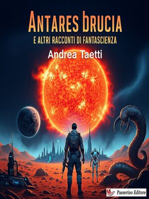 cover image of Antares brucia e altri racconti di fantascienza